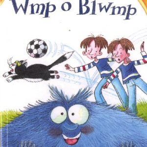 Cyfres Lolipop: Yr Wmp o Blwmp