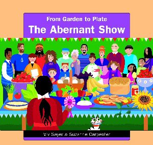 From Garden to Plate: The Abernant Show