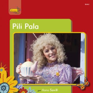 Pobl Pentre Bach: Pili Pala