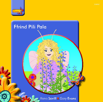 Pobl Pentre Bach: Ffrind Pili Pala