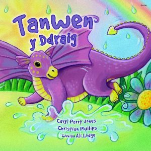 Cyfres Parc y Bore Bach: Tanwen y Ddraig