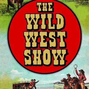 The Wild West Show