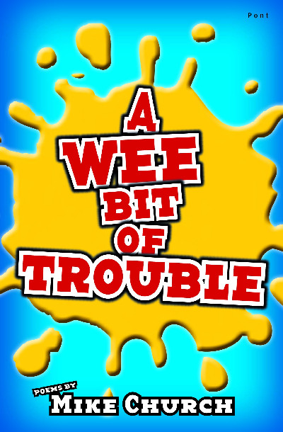 Wee Bit of Trouble, A