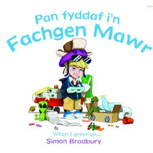 Pan Fyddaf i'n Fachgen Mawr/When I Grow Up