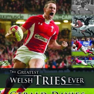 The Greatest Welsh Tries Ever