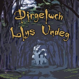 Cyfres Strach: Dirgelwch Llys Undeg