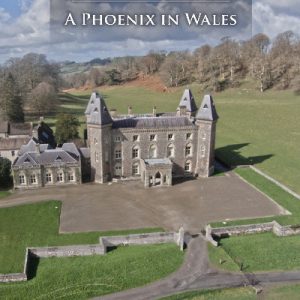 Dinefwr - A Phoenix in Wales