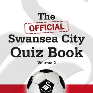 Official Swansea City Quiz Book Volume 2, The