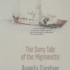 Sorry Tale of the Mignonette, The