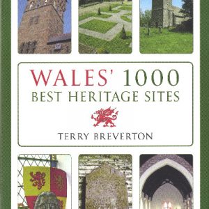 Wales' 1000 Best Heritage Sites