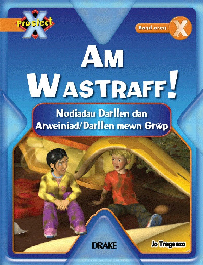 Prosiect X: Band 6 Oren - Nodiadau Darllen am Wastraff