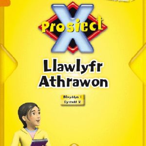Prosiect X: Llyfr Athrawon Blwyddyn 1