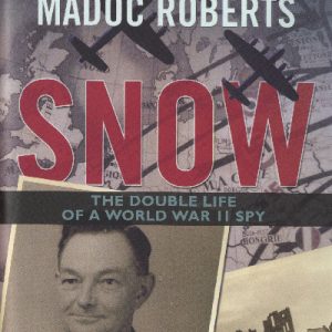 Snow - The Double Life of a World War II Spy