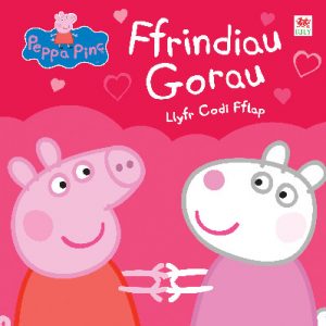 Peppa Pinc: Ffrindiau Gorau - Llyfr Codi Fflap