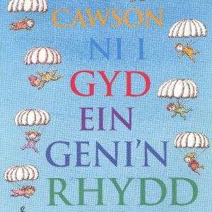 Cawson Ni i Gyd ein Geni'n Rhydd