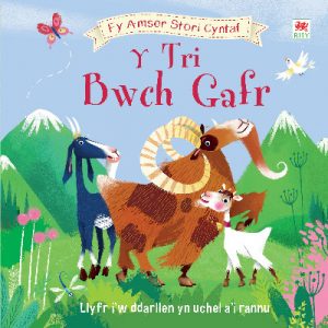 Cyfres fy Amser Stori Cyntaf: 4. Tri Bwch Gafr, Y