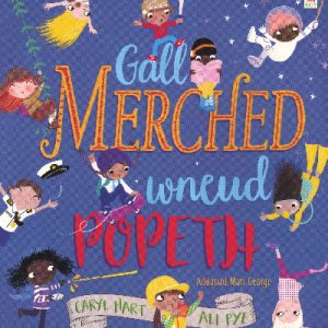 Gall Merched Wneud Popeth!