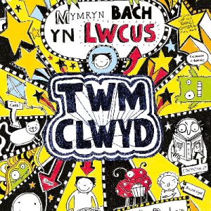 Cyfres Twm Clwyd: 6. Mymryn Bach yn Lwcus