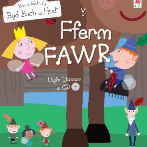 Cyfres Ben a Mali a'u Byd Bach o Hud: Y Fferm Fawr