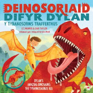 Deinosoriaid Difyr Dylan: Y Tyranosorws Trafferthus