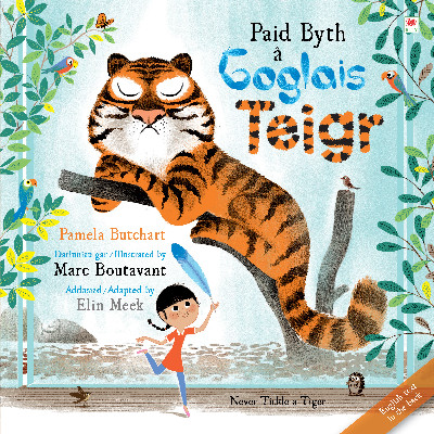 Paid Byth â Goglais Teigr/Never Tickle a Tiger