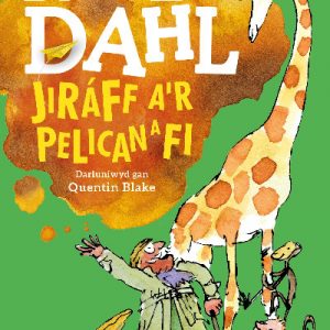 Jiráff, A'r Pelican a Fi