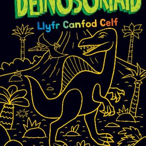 Llyfr Canfod Celf: Crafu/Creu Deinosoriaid