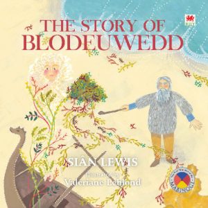 Four Branches of the Mabinogi: The Story of Blodeuwedd