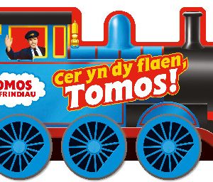 Cyfres Tomos a'i Ffrindiau: Cer yn dy Flaen Tomos!