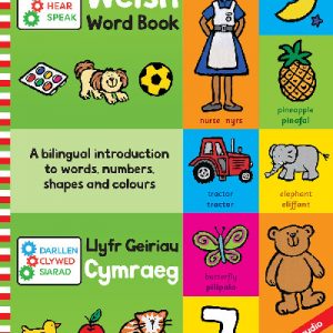 Darllen, Clywed, Siarad: Llyfr Geiriau Cymraeg / Read, Hear, Speak: Welsh Word Book