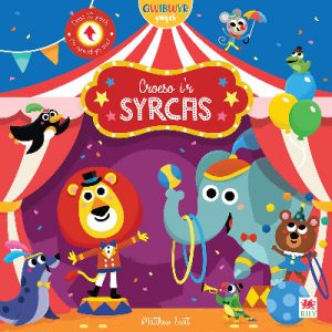 Gwibwyr Gwych: Croeso i'r Syrcas