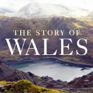 The Story of Wales