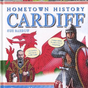Hometown History: Cardiff