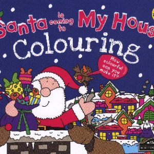 Santa is Coming to My House Colouring