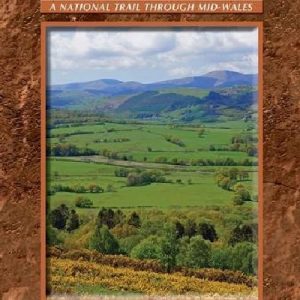 Glyndwr's Way - A National Trail Through Mid-Wales