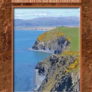 Ceredigion and Snowdonia Coast Paths, The