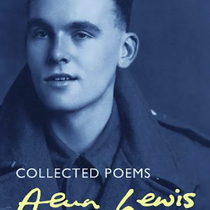 Collected Poems Alun Lewis