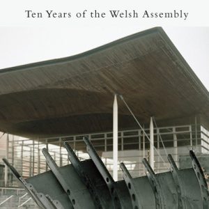 Poor Man's Parliament - Ten Years of the Welsh Assembly
