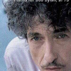 Captain's Tower, The - Poems for Bob Dylan at 70