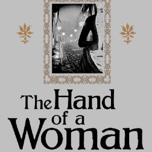 Jack the Ripper - The Hand of a Woman