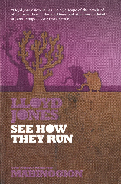 New Stories from the Mabinogion: See How They Run