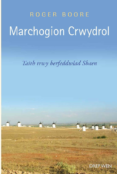 Marchogion Crwydrol - Taith trwy Berfeddwlad Sbaen