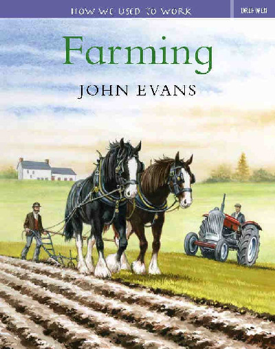 How We Used to Work: Farming