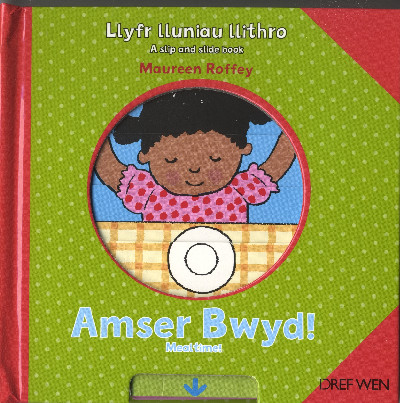 Llyfr Lluniau Llithro/A Slip and Slide Book: Amser Bwyd!/Mealtime!