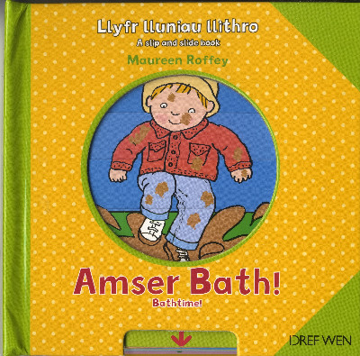 Llyfr Lluniau Llithro/A Slip and Slide Book: Amser Bath!/Bathtime!