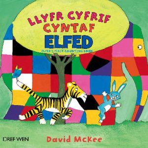 Cyfres Elfed: Llyfr Cyfrif Cyntaf Elfed/Elfed's First Counting Book