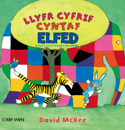 Cyfres Elfed: Llyfr Cyfrif Cyntaf Elfed/Elfed's First Counting Book