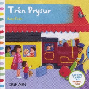 Cyfres Gwthio, Tynnu, Troi: Trên Prysur/Busy Train