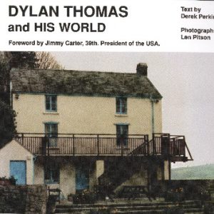 Dylan Thomas and his World