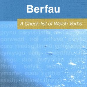 Berfau - A Check-list of Welsh Verbs